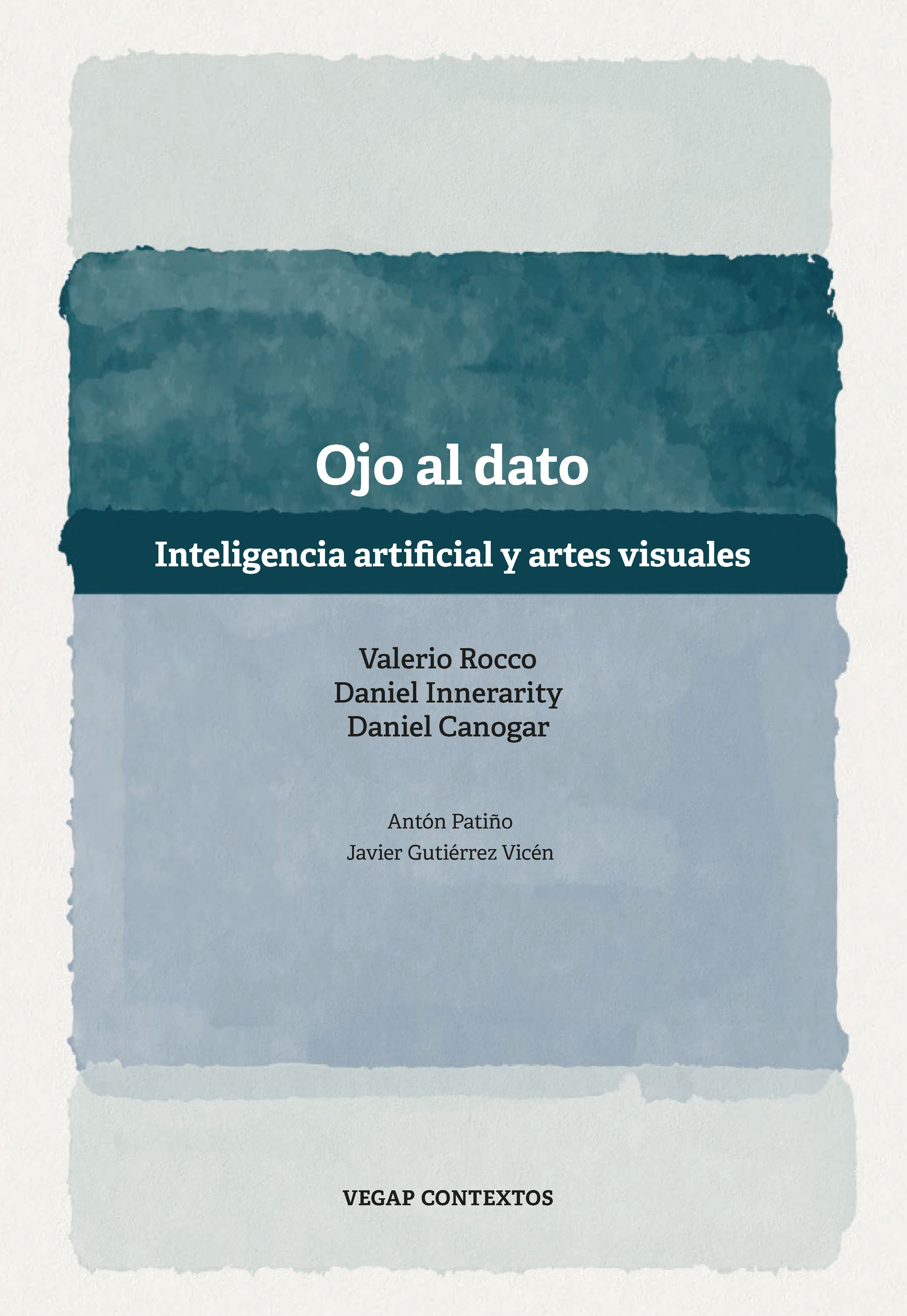 Ojo al dato. Inteligencia artificial y artes visuales