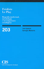 Frédéric Le Play: biografía intelectual, metodología e investigaciones sociológicas