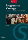 Progress to Vantage. A course to develop Business English Skills