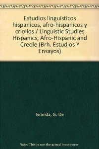 Estudios lingüisticas hispánicos, afrohispánicos y criollos