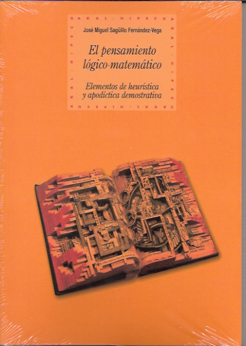 El pensamiento lógico matemático: elementos de heurística y apodíctica demostrativa