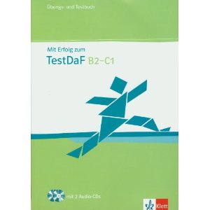 Mit Erfolg zum TestDaF. Übungs- und Testbuch +2 Audio-CDs