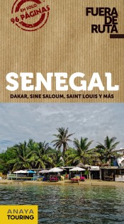 Senegal: Dakar, Sine Saloum, Saint Louis y más (Fuera de ruta)