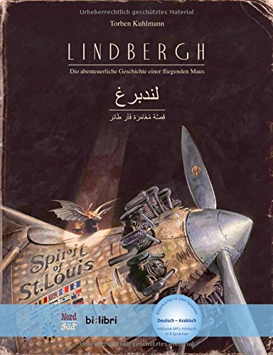 Lindbergh. Kinderbuch Deutsch-Arabisch mit MP3-Hörbuch zum Herunterladen: Die abenteuerliche Geschichte einer fliegenden Maus