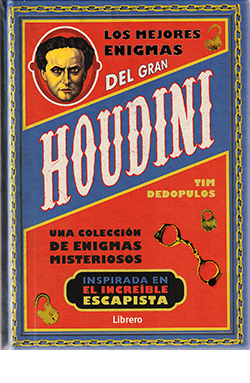 Los mejores enigmas del gran Houdini. Una colección de enigmas misteriosos