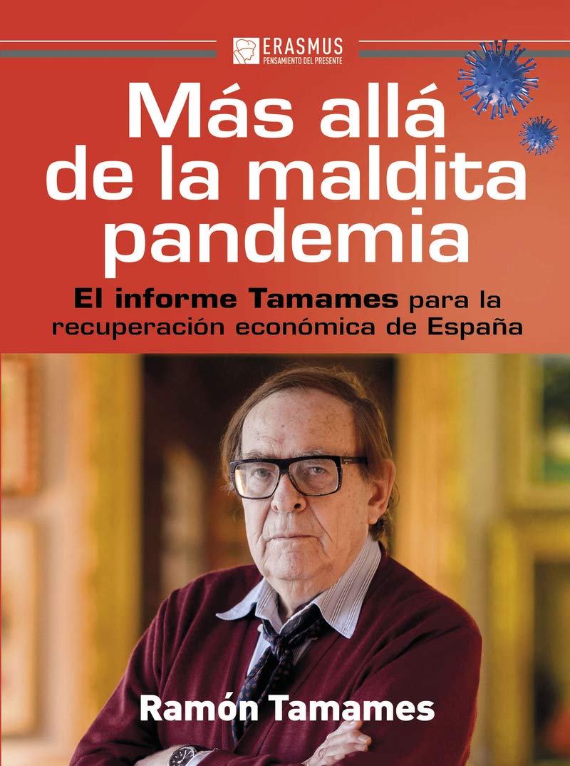 Más allá de la maldita pandemia: el informe Tamames para la recuperación económica de España