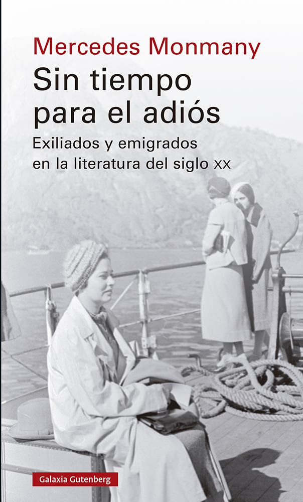 Sin tiempo para el adiós: exiliados y emigrados en la literatura del siglo XX