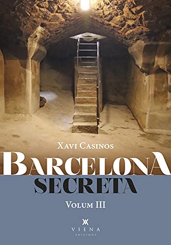 Barcelona secreta. Volum 3