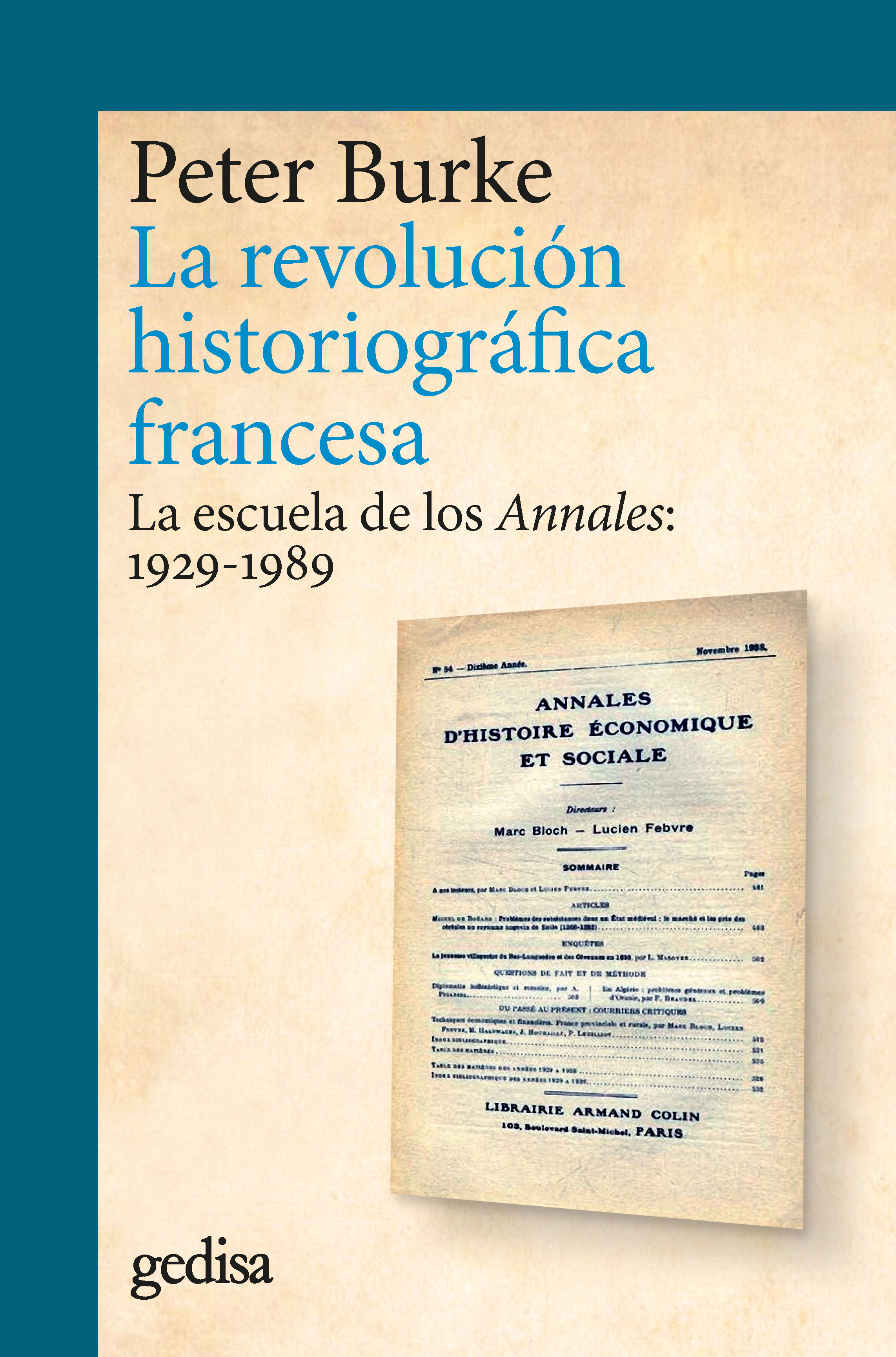 La revolución historiográfica francesa. La escuela de los Annales: 1929-1989