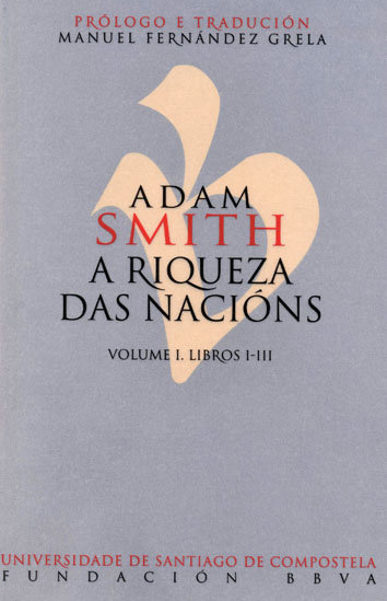 Adam Smith. A riqueza das nacións