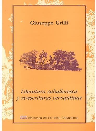 Literatura caballeresca y re-escritura cervantina