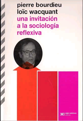 Una invitación a la sociología reflexiva