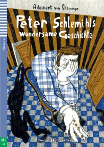 Peter Schlemihls Wundersame Geschichte mit Audio CD. Niveau 2 A2