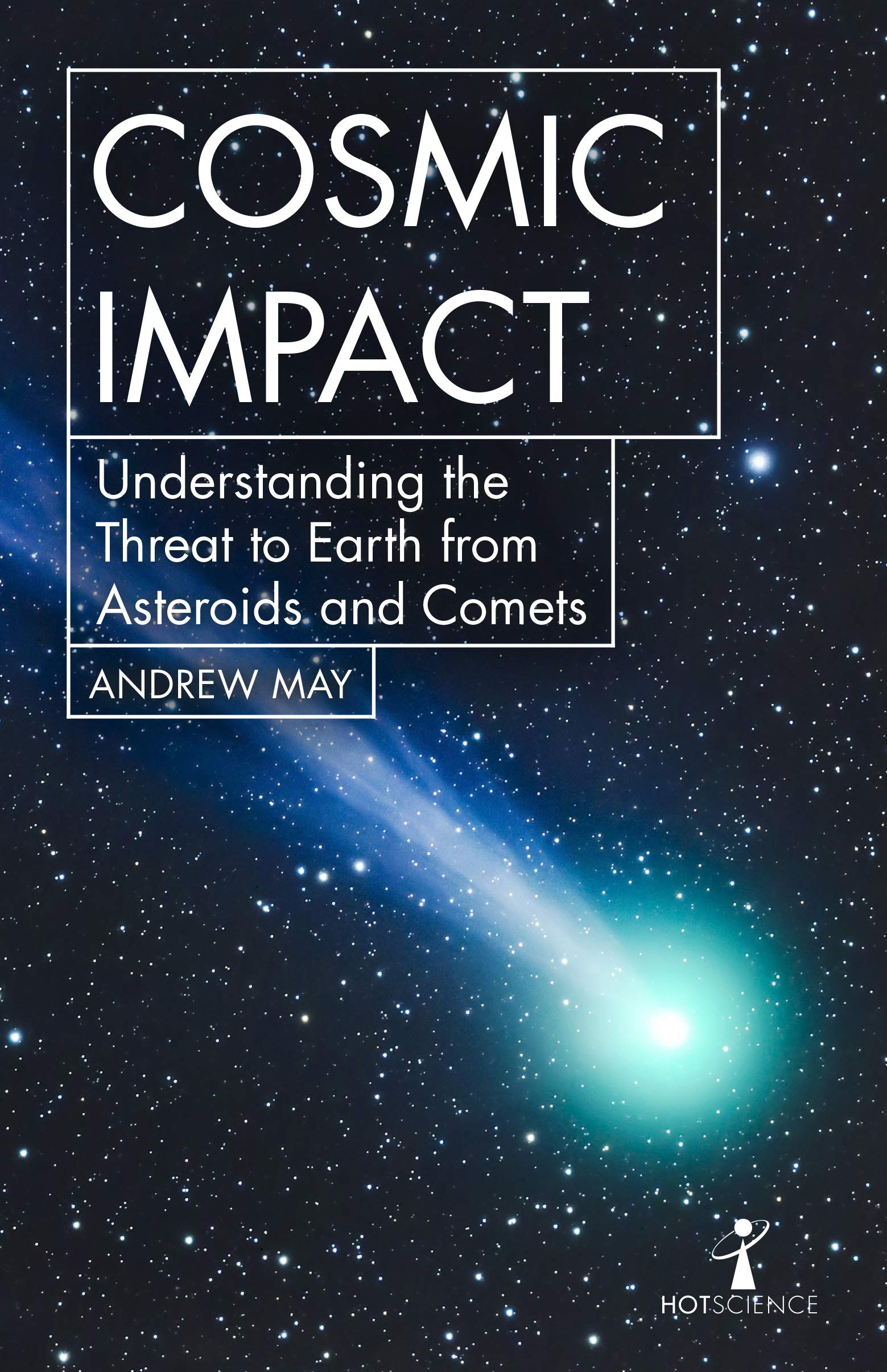 Cosmic Impact. Undertanding the threat to earth from asteroids and comets